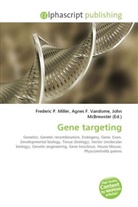 Agne F Vandome, John McBrewster, Frederic P. Miller, Agnes F. Vandome - Gene targeting