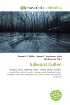 Agne F Vandome, John McBrewster, Frederic P. Miller, Agnes F. Vandome - Edward Cullen