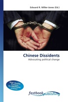Edward R. Miller-Jones, Edward R. Miller-Jones, Edwar R Miller-Jones - Chinese Dissidents