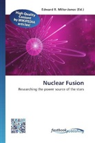 Edward R. Miller-Jones, Edwar R Miller-Jones - Nuclear Fusion