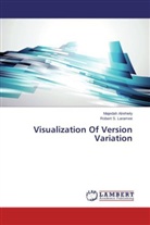 Majeda Alrehiely, Majedah Alrehiely, Robert S Laramee, Robert S. Laramee - Visualization Of Version Variation