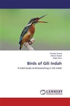 Hilma Ahyadi, Hilman Ahyadi, Saleh Amin, I Waya Suana, I Wayan Suana - Birds of Gili Indah