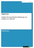 Cathrin Cors - Analyse der psychischen Belastung von Soldaten in "Jarhead"