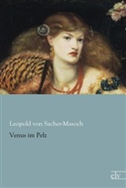 Leopold Ritter von Sacher-Masoch, Leopold von Sacher-Masoch - Venus im Pelz