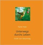 Rainer Haak - Unterwegs durchs Leben
