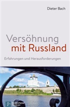Dieter Bach - Versöhnung mit Russland