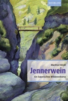 Manfred Böckel, Manfred Böckl - Jennerwein