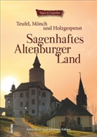 Antj Beyer, Antje Beyer, Johannes Fabian - Sagenhaftes Altenburger Land