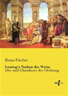 Kuno Fischer - Lessing's Nathan der Weise