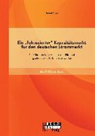 Daniel Voss - Ein "fokussierter" Kapazitätsmarkt für den deutschen Strommarkt: Eine ökonomische Analyse mit Blick auf gasbefeuerte Turbinenkraftwerke