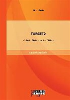 Ulrich Kineke - TARGET2: Kritische Diskussion der Risiken