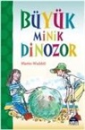 Martin Waddell - Büyük Minik Dinozor