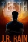 J. R. Rain - Teeth and Other Stories (Includes a Vampire for Hire Story)