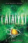 S. J. Kincaid - Catalyst