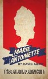 David Adjmi - Marie Antoinette