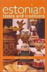 Karin Annus Karner, Karin Annus Kärner, Karin Annus Karner, Karin Annus Kearner - Estonian Tastes & Traditions