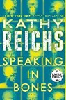 Kathy Reichs - Speaking in Bones