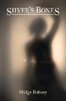 Midge Bubany - Silver's Bones, 2