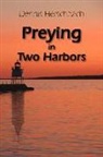 Dennis Herschbach - Preying in Two Harbors