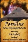 E. R. Scofield - Parallax, the Time Conspiracy and the Heretic
