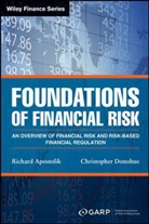 Ap, Richard Apostolik, Apostolik Richard, Christopher Donohue, Donohue Christopher, Garp... - Foundations of Financial Risk