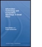 Frank Schlemmer, Brian Webb, Brian Schlemmer Webb - Information Technology and Competitive Advantage in Small Firms