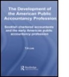 T A Lee, T. A. Lee, T.A. Lee, T.a. (University of Alabama Lee - Development of the American Public Accounting Profession