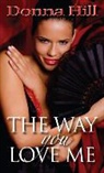 Donna Hill - The Way You Love Me