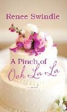 Renaee Swindle, Renee Swindle - A Pinch of Ooh La La