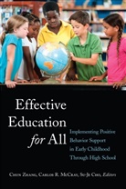 Chun Zhang, Su-Je Cho, Carlo McCray, Carlos McCray, Carlos R. McCray, Chu Zhang... - Effective Education for All