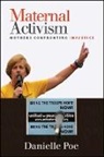 Danielle Poe - Maternal Activism