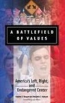 Stephen Burgard, Stephen D. Burgard, Burgard Stephen D., Benjamin Hubbard, Benjamin J. Hubbard, Hubbard Benjamin J. - A Battlefield of Values