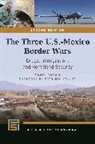Tony Payan, Payan Tony - The Three U.s.-mexico Border Wars
