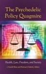 J. Harold Ellens, J. Harold/ Roberts Ellens, Thomas B. Roberts, J. Harold Ellens, Thomas B. Roberts Ph.D., Thomas Roberts... - The Psychedelic Policy Quagmire