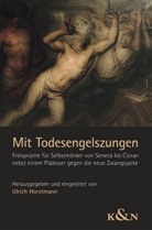 Ulric Horstmann, Ulrich Horstmann - Mit Todesengelszungen