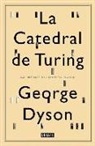 George Dyson - La catedral de Turing : los orígenes del universo digital