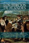 Antonio José Rodríguez Hernández - Breve historia de los Tercios de Flandes