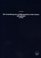 Carl Busley - Die Entwicklung der Schiffsmaschine in den letzten Jahrzehnten