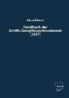 Eduard Knorr - Handbuch der Schiffs-Dampfmaschinenkunde