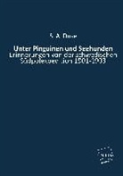 S A Duse, S. A. Duse - Unter Pinguinen und Seehunden
