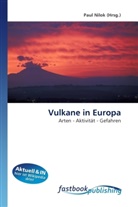 Pau Nilok, Paul Nilok - Vulkane in Europa