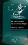 Eugenia Salvador Mencerré - Mitos y leyendas de la Grecia antigua