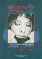 Wladyslaw Szpilman - My memories of you, Gesang und Klavier