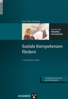 Uwe P. Kanning, Uwe Peter Kanning, Uwe Peter Kanning - Praxis der Personalpsychologie - Bd. 10: Soziale Kompetenzen fördern