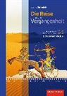 Wolfgang Birkenfeld, Hans Ebeling - Die Reise in die Vergangenheit - Ausgabe 2016 für Baden-Württemberg