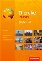 Frank Böning, Andreas Bremm, Ursu Brinkmann-Brock, Ursula Brinkmann-Brock, Rolf Brück, Erik Elvenich... - Diercke Praxis SII - 1: Diercke Praxis SII - Arbeits- und Lernbuch - Ausgabe 2014
