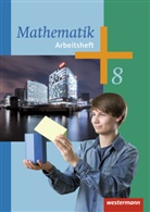 Mathematik, Ausgabe 2014 für die Sekundarstufe I: Mathematik - Arbeitshefte Ausgabe 2014 für die Sekundarstufe I