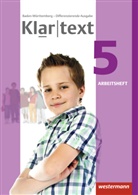 Sabine Bäuerle, Julia Habel, Mireille Hoppen, Valerie Kirchner, Susanne Röder-Wittl, Nicole Rösingh... - Klartext, Differenzierende Ausgabe 2015 für Baden-Württemberg: Klartext - Differenzierende Ausgabe 2015 für Baden-Württemberg
