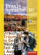 Sabine Haeske, Ute Hirth, Roswitha Radisch, Günter Rudolph, Wolfgang Menzel - Praxis Sprache, Ausgabe 2011 für Sachsen: Praxis Sprache - Ausgabe 2011 für Sachsen
