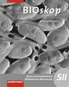 Peter Emmler, Rainer Hausfeld, Wolfgang Schulenberg - BIOskop SII, Ausgabe 2013 Nordrhein-Westfalen: bioskop SII - Ausgabe 2014 für Nordrhein-Westfalen